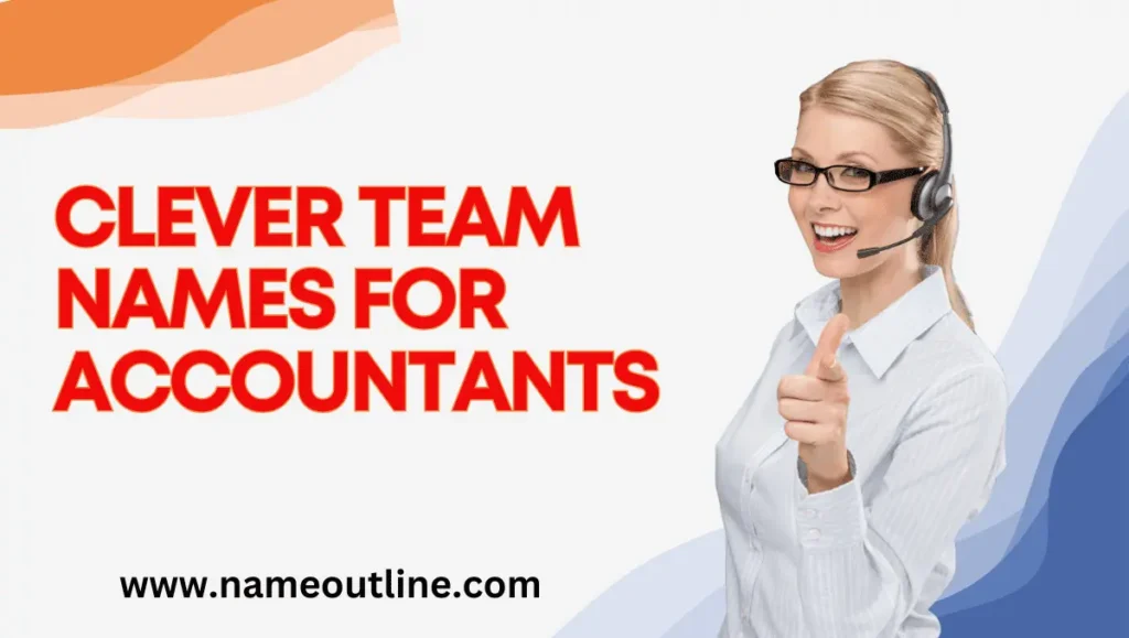 Clever Team Names For Accountants