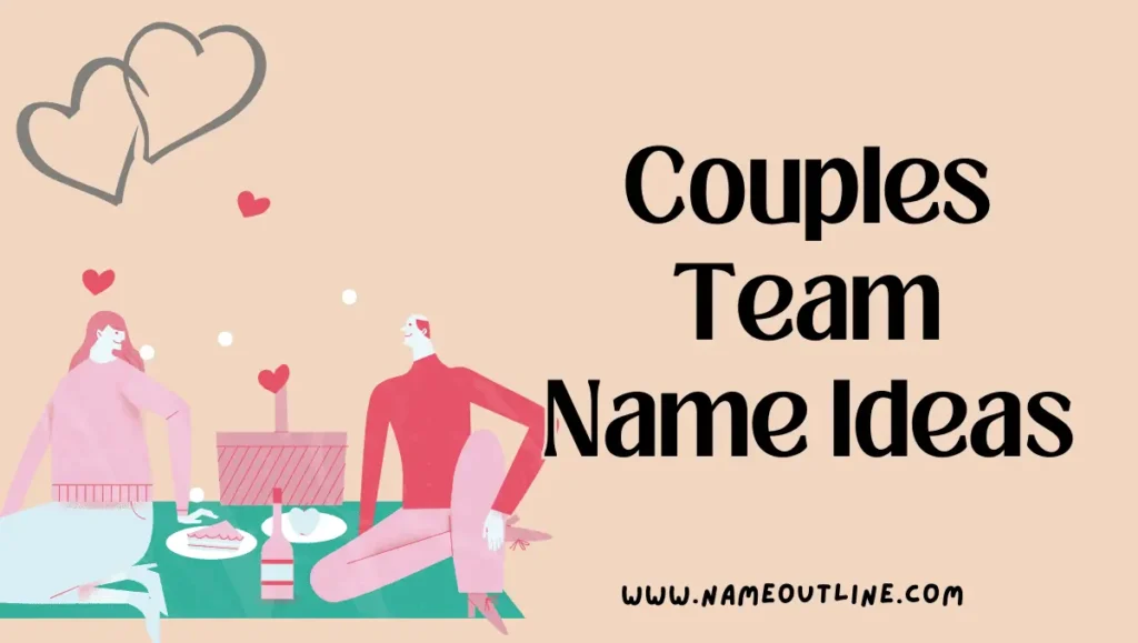 Couples Team Name Ideas