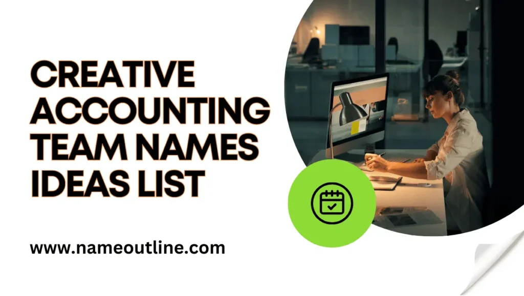 Creative Accounting Team Names Ideas List