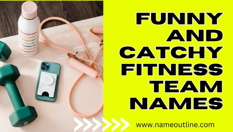 Funny Fitness Team Names