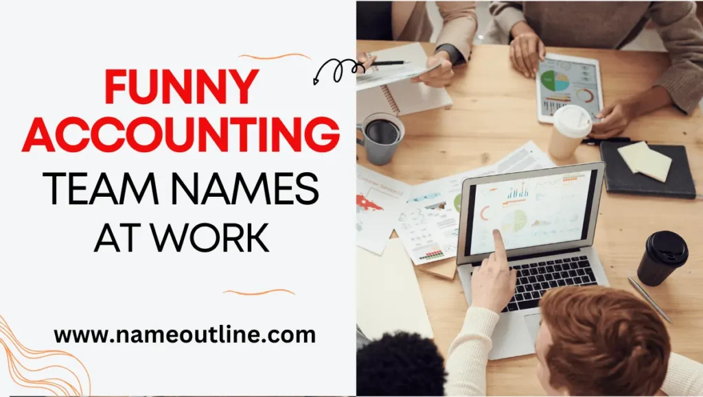 Funny Accounting Team Names At Work