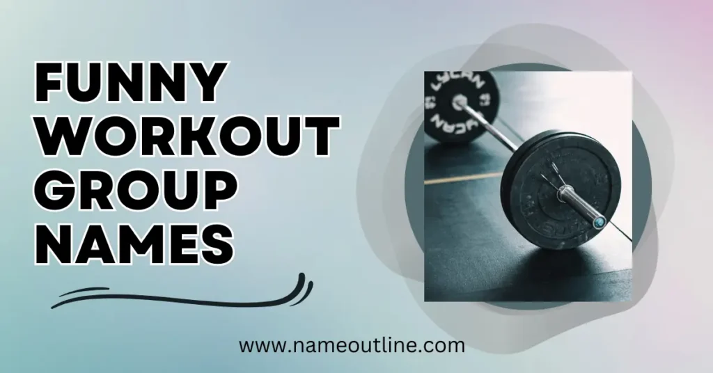 Funny Workout Group Names