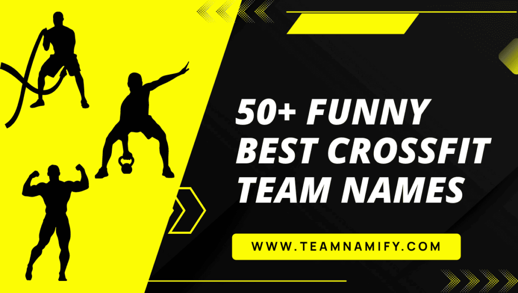 50+ Funny Best CrossFit Team Names in bold text with fitness icons