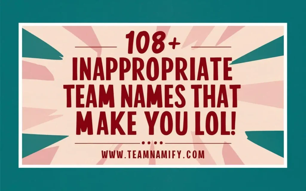 Inappropriate team names